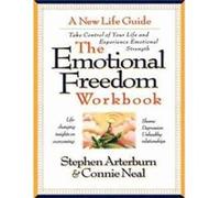 The Emotional Freedom Workbook by Stephen Arterburn Connie W. Neal, Stephen Arterburn (Auteur)