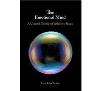 The Emotional Mind by Tom Flinders University of South Australia Cochrane Tom (Flinders University of South Australia) Cochrane (Auteur)