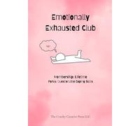 The Emotionally Exhausted Club: No Meetings, Just Meltdown: Pink Edition