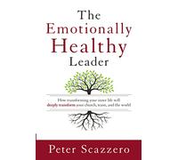 The Emotionally Healthy Leader