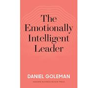 The Emotionally Intelligent Leader