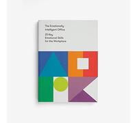 The Emotionally Intelligent Office: 20 Key Emotional Skills for the Workplace