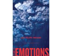 The Emotions A Novel - Jean-Philippe Toussaint - Other Press - ebook (ePub) - Livre