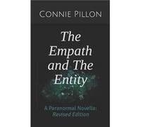 The Empath and The Entity by Connie Pillon Paperback Book Connie Pillon (Auteur)