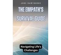 The Empath's Survival Guide