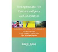 The Empathy Edge: How Emotional Intelligence Crushes Competition