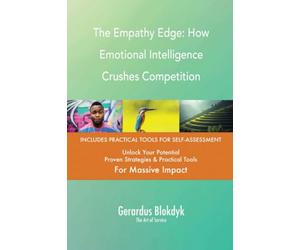The Empathy Edge: How Emotional Intelligence Crushes Competition