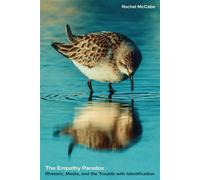 The Empathy Paradox Rhetoric, Media, and the Trouble with Identification - Rachel McCabe - University of South Carolina Press - ebook (ePub) - Livre