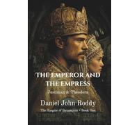 The Emperor and the Empress: Justinian & Theodora