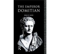The Emperor Domitian by Brian Jones Brian Jones (Auteur)