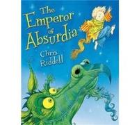 The Emperor of Absurdia by Chris Riddell Unknown (Auteur)