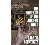 The Emperor of the Ancient Word and Other Fantastic Stories