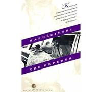 The Emperor Ryszard Kapuscinski (Auteur)