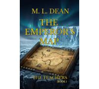 The Emperor’s Map: A Gripping Lost-Civilization Thriller - One Impossible Chart, a Frozen Archive, and the Network That Will Kill to Keep It Buried