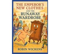 The Emperor’s New Clothes and the Runaway Wardrobe
