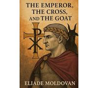 The Emperor, the Cross, and the Goat: Constantine