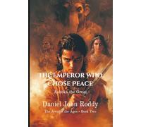 The Emperor Who Chose Peace: Ashoka the Great