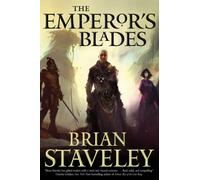 The Emperor's Blades: Chronicle Of The Unhewn Throne, Book I