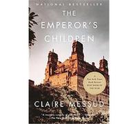 The Emperor's Children, Vintage Contemporaries Series Claire Messud (Auteur)