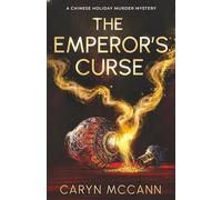 The Emperor's Curse: A Gripping Small-Town Murder Mystery of Ancient Stolen Gold and Enemies Closing In