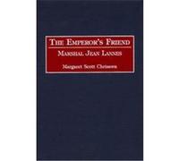 The Emperor's Friend, Contributions in Military Studies Margaret Scott Chrisawn (Auteur)