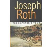 The Emperor's Tomb Joseph Roth (Auteur)