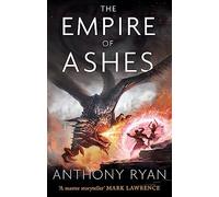 The Empire of Ashes: Book Three of Draconis Memoria