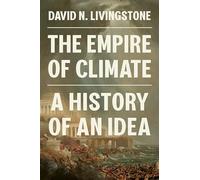 L'Empire du climat : Histoire d'une idée – Princeton University Press
