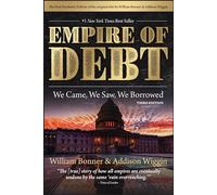 The Empire of Debt: We Came, We Saw, We Borrowed