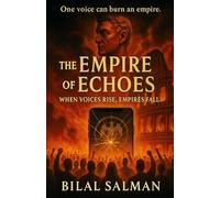 The Empire of Echoes: When Voices Rise, Empires Fall