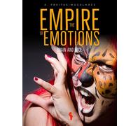 The Empire of Emotions: Brain and Face - A. Freitas-magalhães - Auto-Édition - ebook (ePub) - Livre