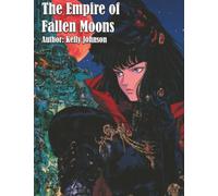 The Empire of Fallen Moons