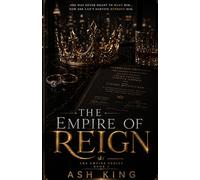 The Empire of Reign: A Dark Romance of Power, Obsession, and a Crown Princess with a Dangerous Past