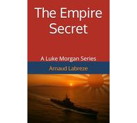 The Empire Secret: A Luke Morgan Series