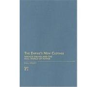 The Empire's New Clothes: Barack Obama in the Real World of Power Street, Paul (Auteur)
