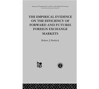 The Empirical Evidence on the Efficiency of Forward and Futures Foreign Exchange Markets by R. Hodrick R. Hodrick (Auteur)