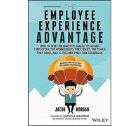 The Employee Experience Advantage by Jacob Morgan Jacob Morgan (Auteur)