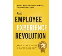 The Employee Experience Revolution