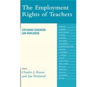 The Employment Rights of Teachers Charles J. Russo (Auteur)