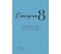The Empowered Path: A Three-Month Journal for the Enneagram 8