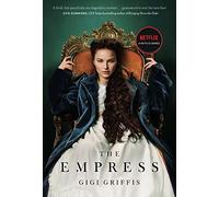The Empress: A Dazzling Love Story | As Seen on Netflix