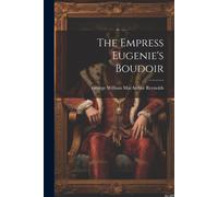 The Empress Eugenie's Boudoir