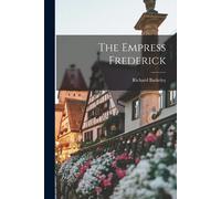 The Empress Frederick