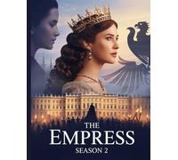 The Empress Season 2 Review: A Deep Dive into the Film's Cast, Production Drama, and the Romance That Started It All