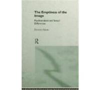 The Emptiness of the Image: Psychoanalysis and Sexual Differences Adams, Parveen (Auteur)