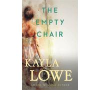 The Empty Chair A Christian Women's Fiction Novel - Kayla Lowe - Kayla Lowe - ebook (ePub) - Livre