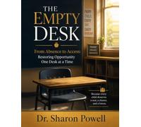 The Empty Desk: From Absence to Access: Restoring Opportunity One Desk at a Time