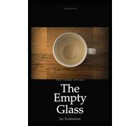 The Empty Glass: The Third Option - Why the Most Alive People Are Already Drinking