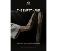 The Empty Hand: Okinawa, Karate, and the Asian Currents That Shaped Them