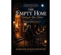 THE EMPTY HOME: ‘Waiting for Your Return’
